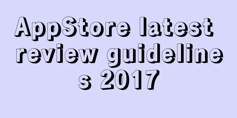 AppStore latest review guidelines 2017