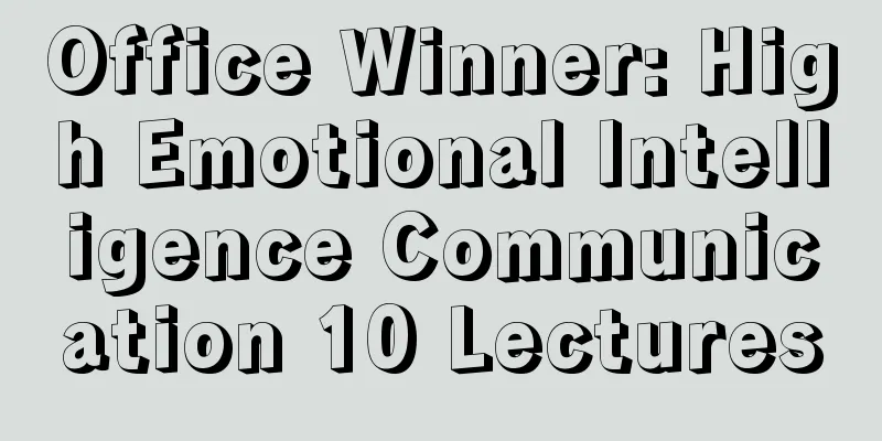 Office Winner: High Emotional Intelligence Communication 10 Lectures