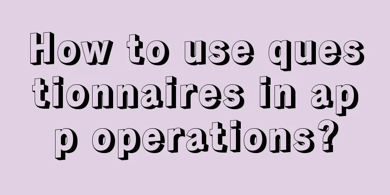 How to use questionnaires in app operations?