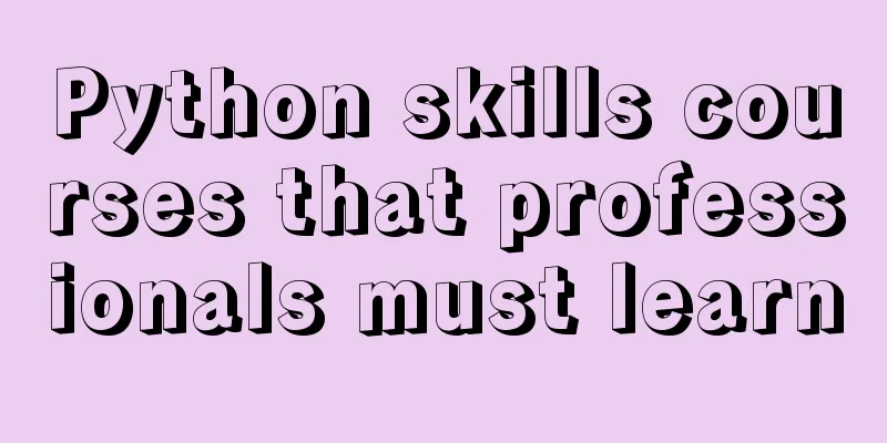 Python skills courses that professionals must learn