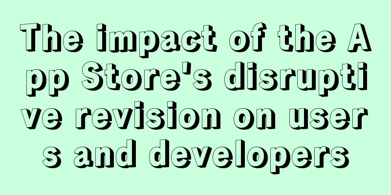 The impact of the App Store's disruptive revision on users and developers