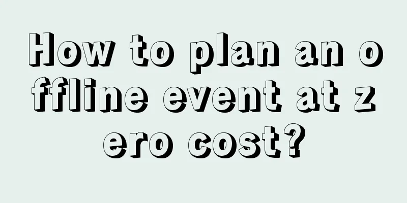 How to plan an offline event at zero cost?