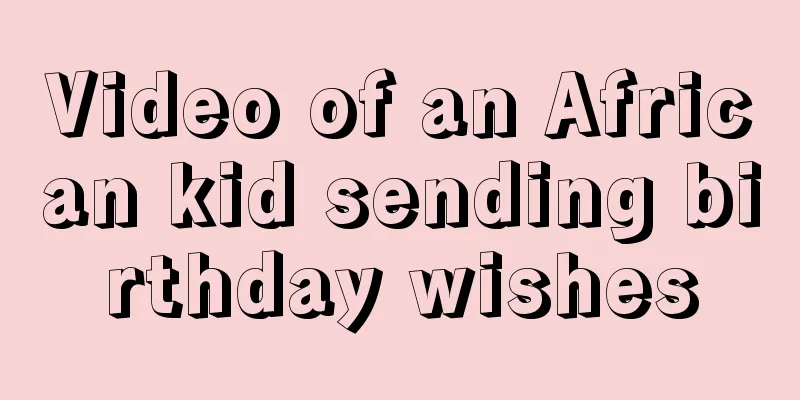 Video of an African kid sending birthday wishes