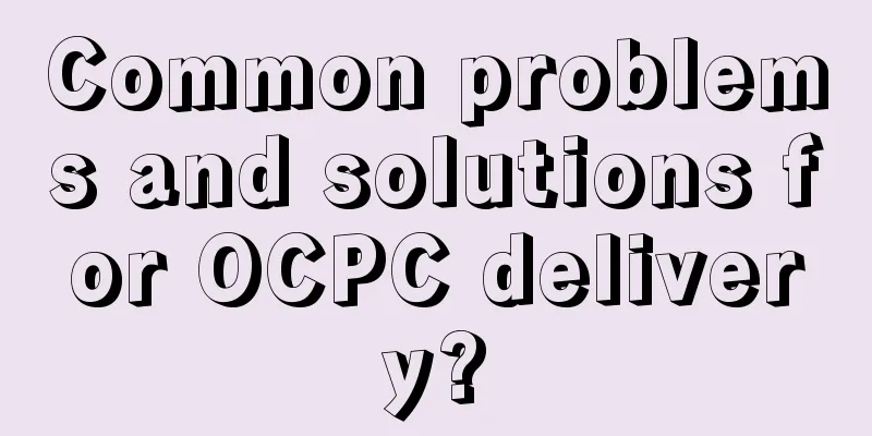 Common problems and solutions for OCPC delivery?