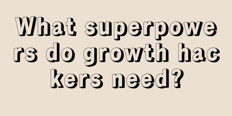 What superpowers do growth hackers need?