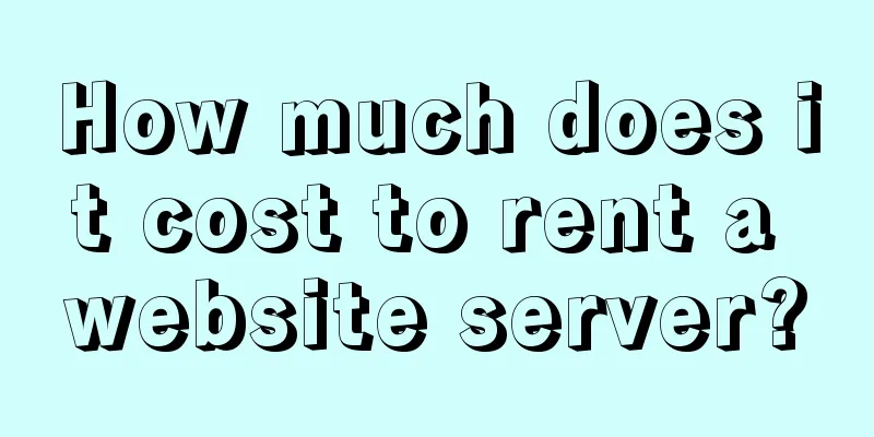 How much does it cost to rent a website server?