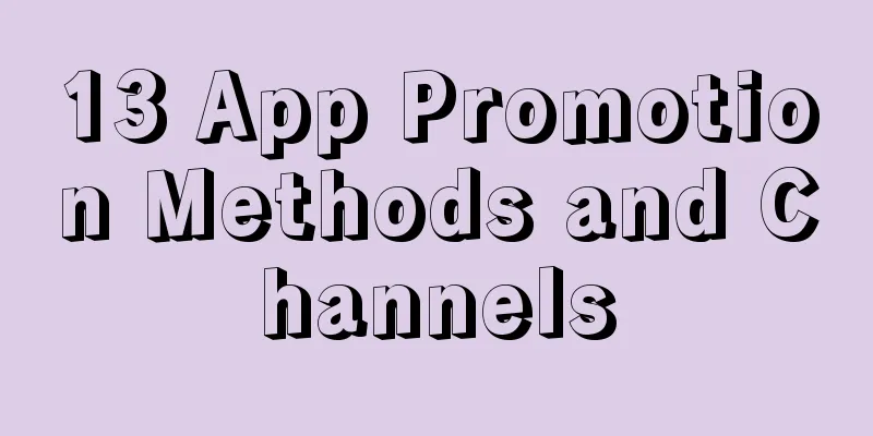 13 App Promotion Methods and Channels