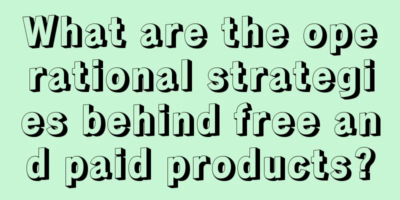 What are the operational strategies behind free and paid products?