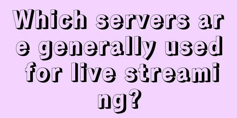 Which servers are generally used for live streaming?