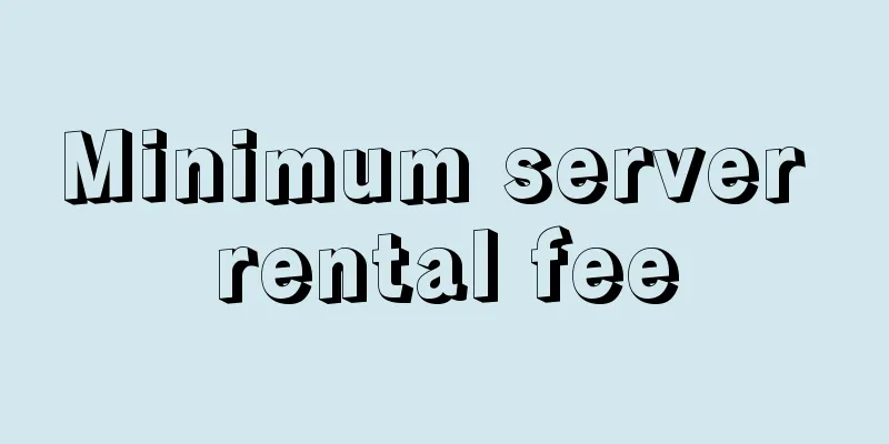 Minimum server rental fee