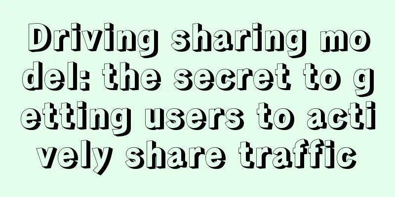 Driving sharing model: the secret to getting users to actively share traffic