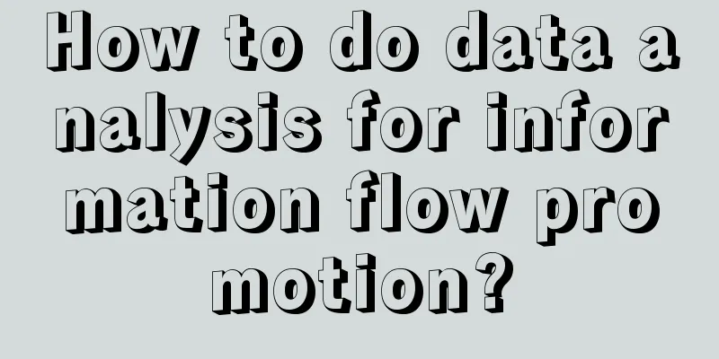 How to do data analysis for information flow promotion?