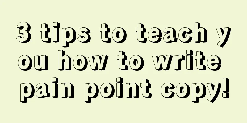 3 tips to teach you how to write pain point copy!