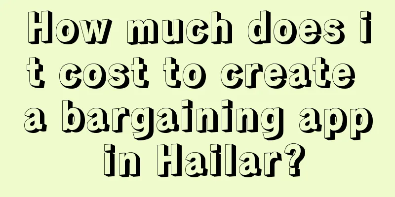 How much does it cost to create a bargaining app in Hailar?