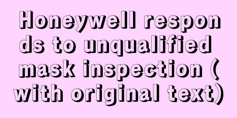 Honeywell responds to unqualified mask inspection (with original text)