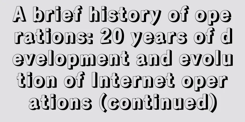 A brief history of operations: 20 years of development and evolution of Internet operations (continued)