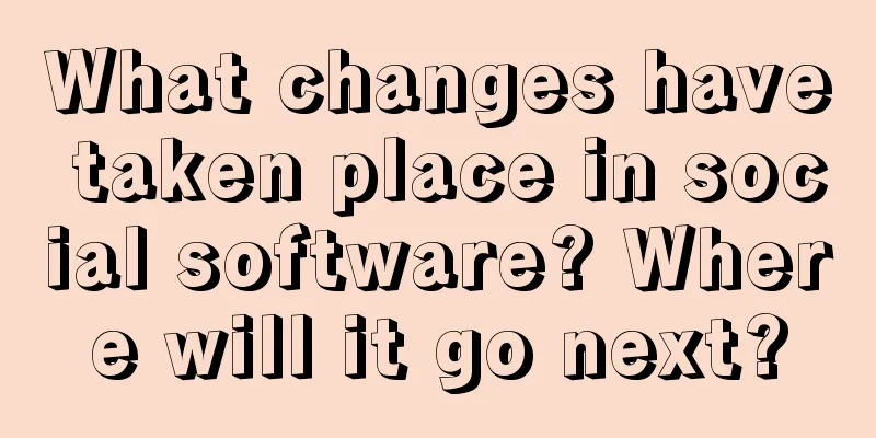 What changes have taken place in social software? Where will it go next?