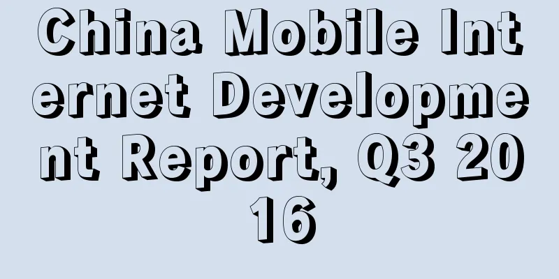 China Mobile Internet Development Report, Q3 2016