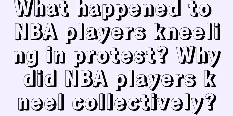 What happened to NBA players kneeling in protest? Why did NBA players kneel collectively?