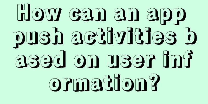 How can an app push activities based on user information?