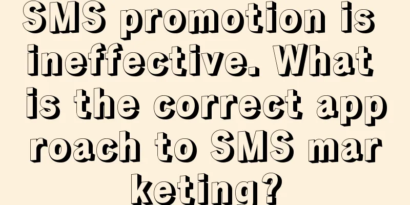 SMS promotion is ineffective. What is the correct approach to SMS marketing?