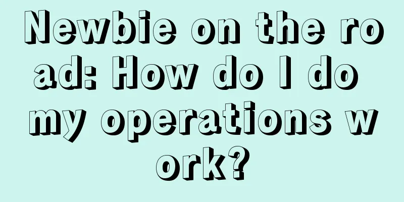 Newbie on the road: How do I do my operations work?