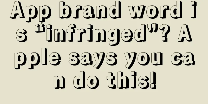 App brand word is “infringed”? Apple says you can do this!