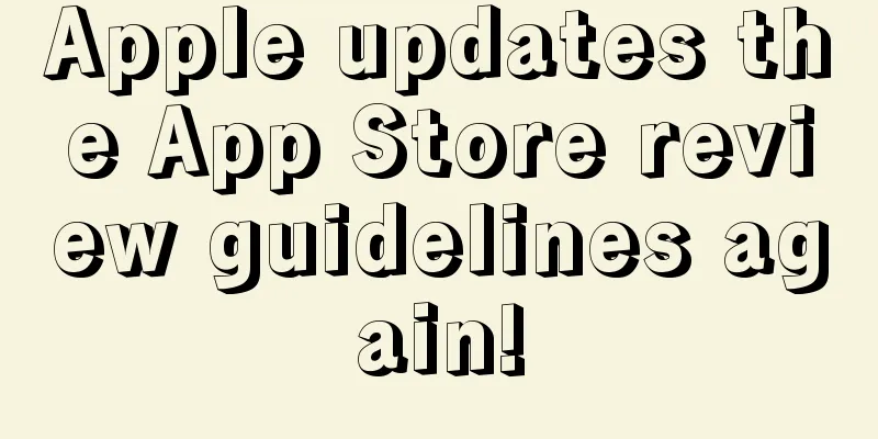 Apple updates the App Store review guidelines again!