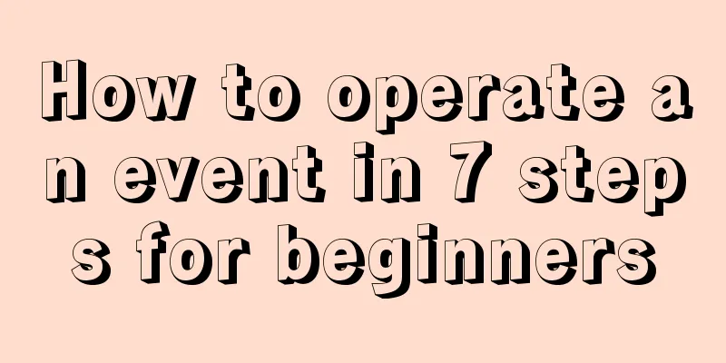 How to operate an event in 7 steps for beginners