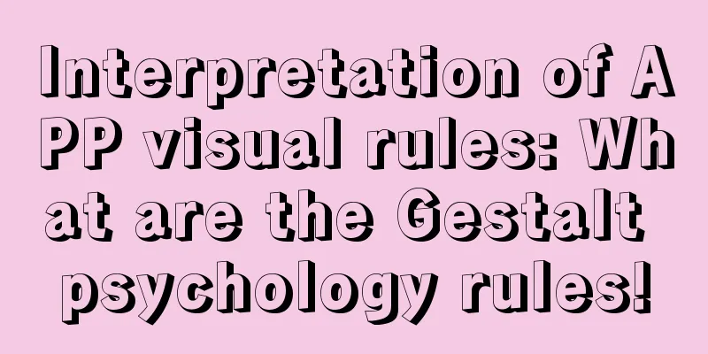 Interpretation of APP visual rules: What are the Gestalt psychology rules!