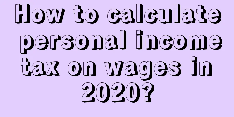 How to calculate personal income tax on wages in 2020?