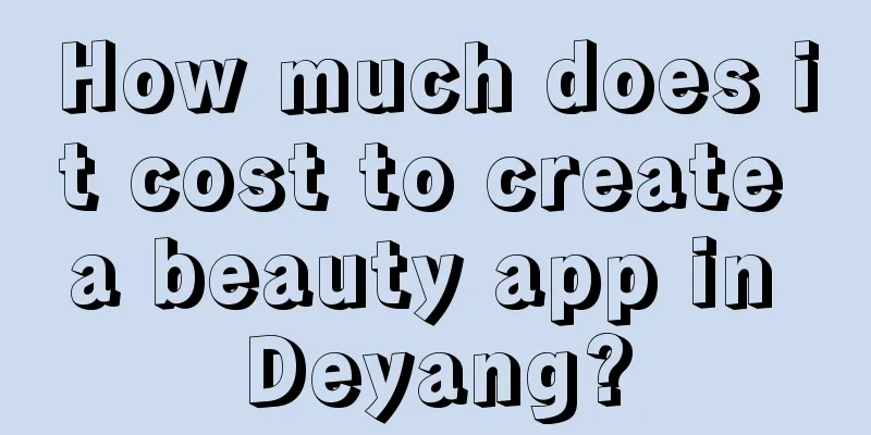 How much does it cost to create a beauty app in Deyang?