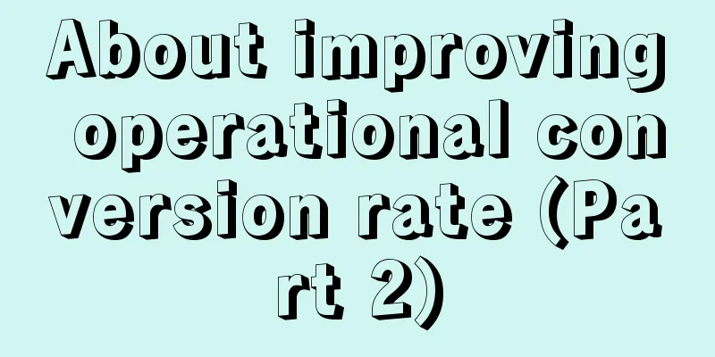 About improving operational conversion rate (Part 2)