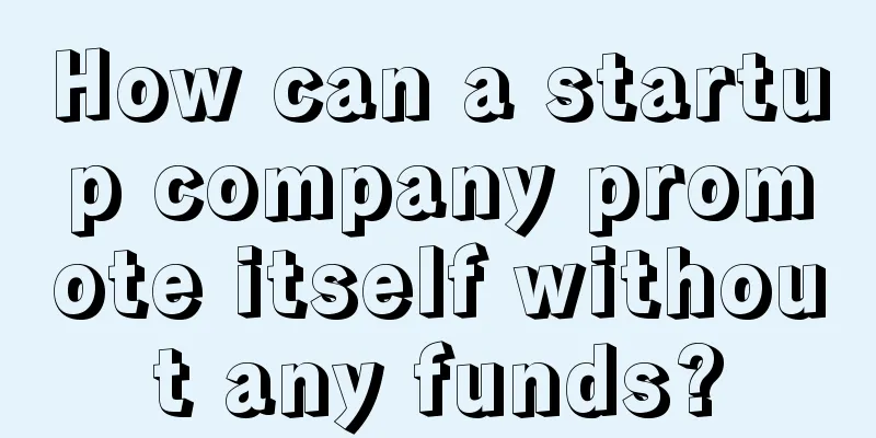 How can a startup company promote itself without any funds?