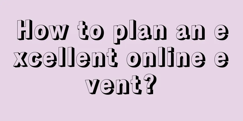 How to plan an excellent online event?