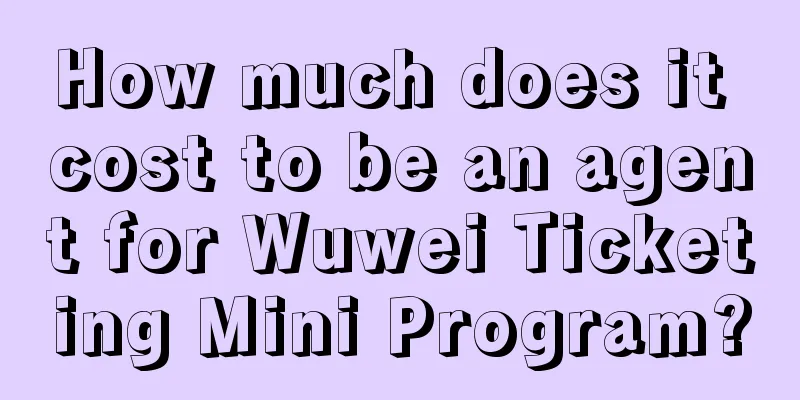 How much does it cost to be an agent for Wuwei Ticketing Mini Program?