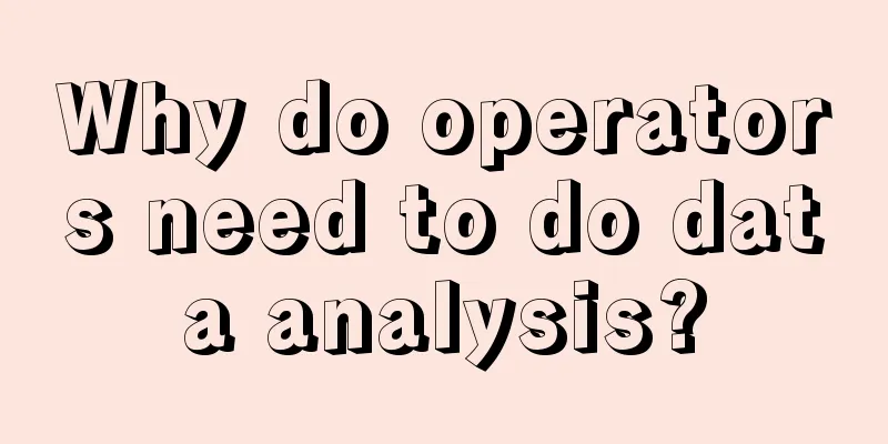 Why do operators need to do data analysis?