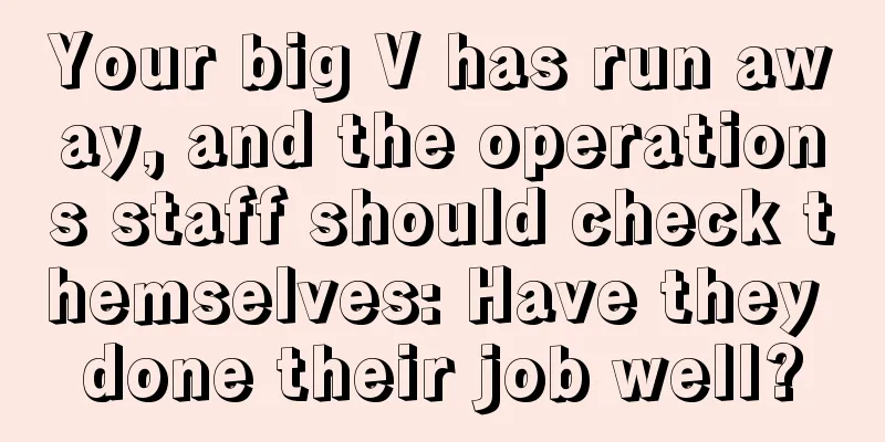 Your big V has run away, and the operations staff should check themselves: Have they done their job well?