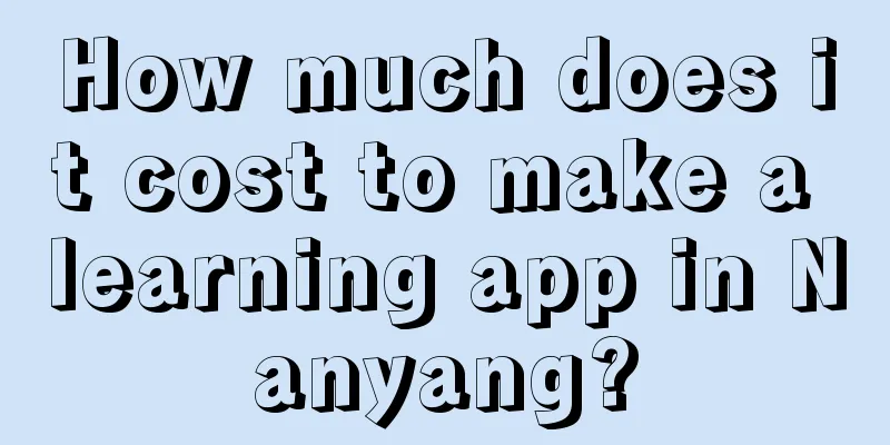 How much does it cost to make a learning app in Nanyang?