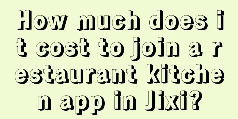 How much does it cost to join a restaurant kitchen app in Jixi?