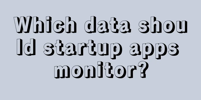 Which data should startup apps monitor?