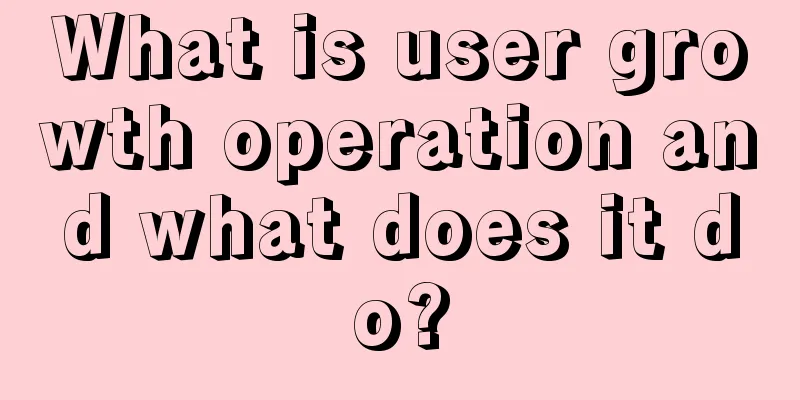 What is user growth operation and what does it do?