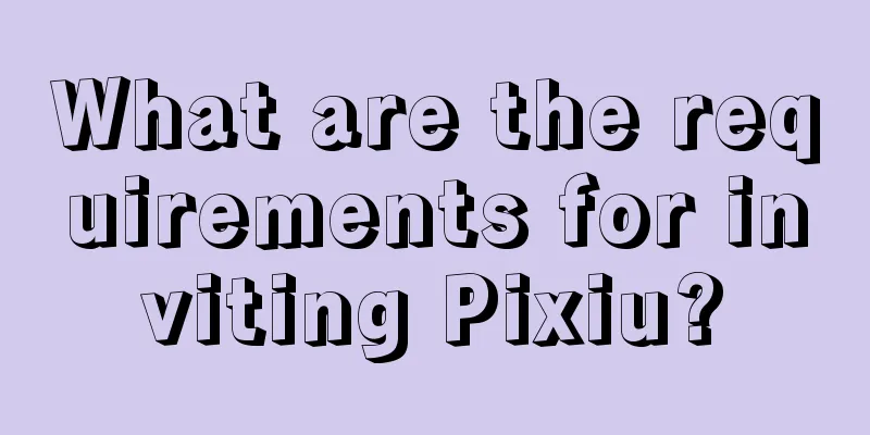 What are the requirements for inviting Pixiu?