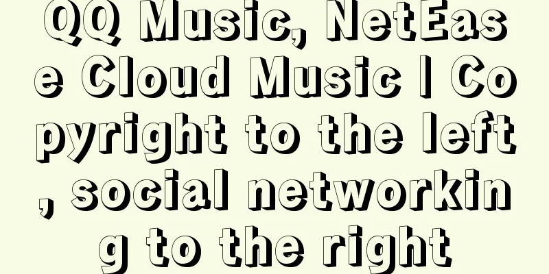 QQ Music, NetEase Cloud Music | Copyright to the left, social networking to the right