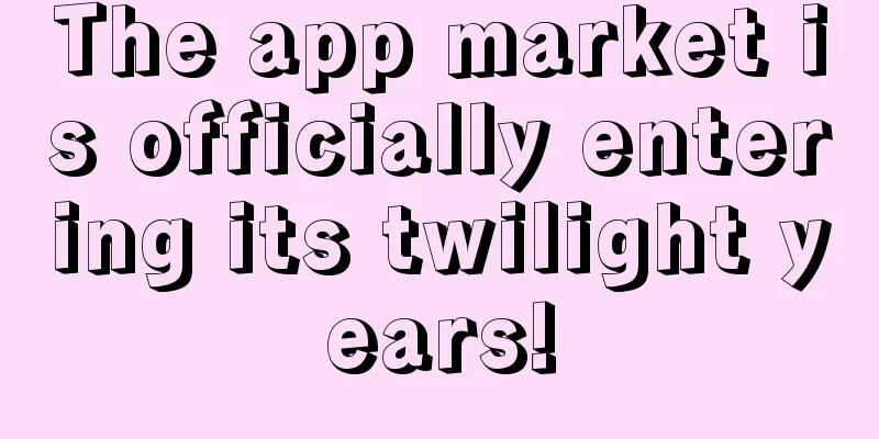 The app market is officially entering its twilight years!