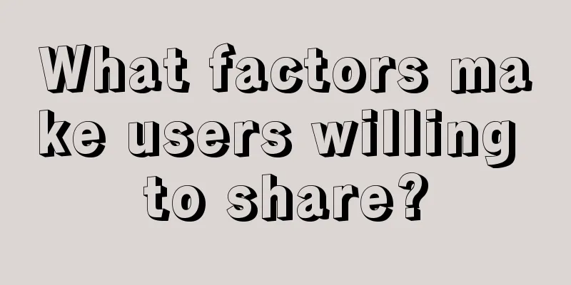 What factors make users willing to share?