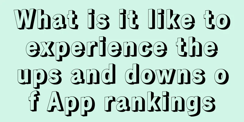 What is it like to experience the ups and downs of App rankings