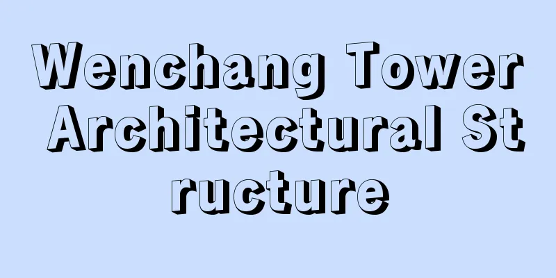 Wenchang Tower Architectural Structure