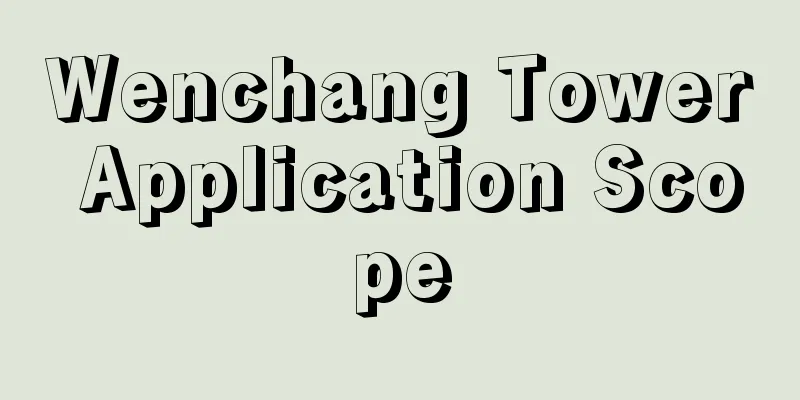 Wenchang Tower Application Scope