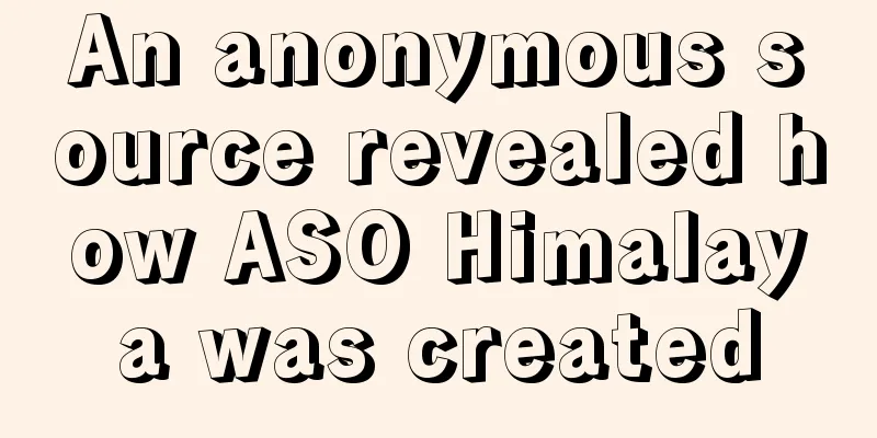 An anonymous source revealed how ASO Himalaya was created